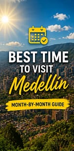Best time to visit Medellin